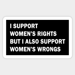 I support women’s rights Sticker